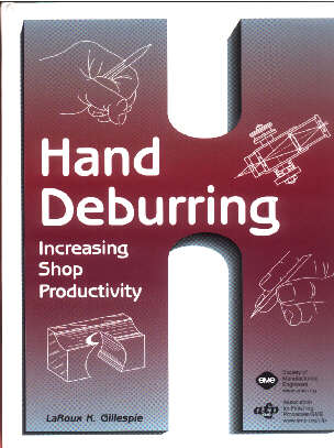 Hand Deburring Increasing Shop Productivity
